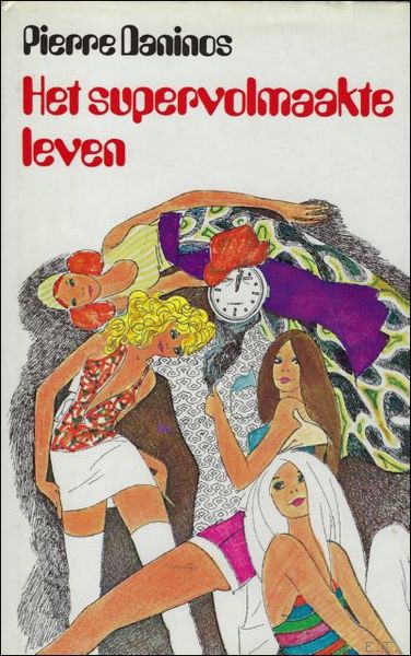 HET SUPERVOLMAAKTE LEVEN. ROMAN.