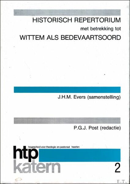 Historisch repertorium met betrekking tot Wittem als bedevaartsoord.