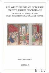 voeux du Faisan, noblesse en fete, esprit de croisade. Le …