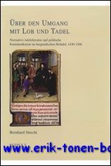 Uber den Umgang mit Lob und Tadel. Normative Adelsliteratur und …