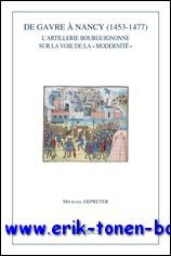 Gavre a Nancy (1453-1477). L'artillerie bourguignonne sur la voie de …