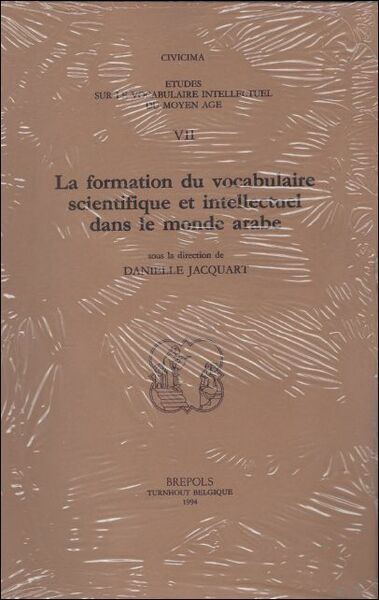 formation du vocabulaire scientifique et intellectuel dans le monde arabe,