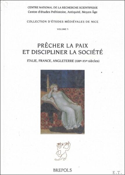 Precher la paix et discipliner la societe. Italie, France, Angleterre …
