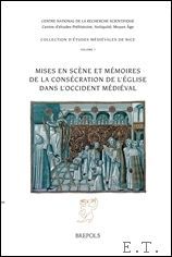 Mises en scene et memoires de la consecration de l'eglise …