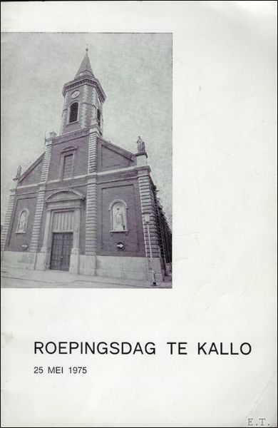 ROEPINGSDAG TE KALLO. 25 MEI 1975. PAROCHIE ST. - PETRUS …