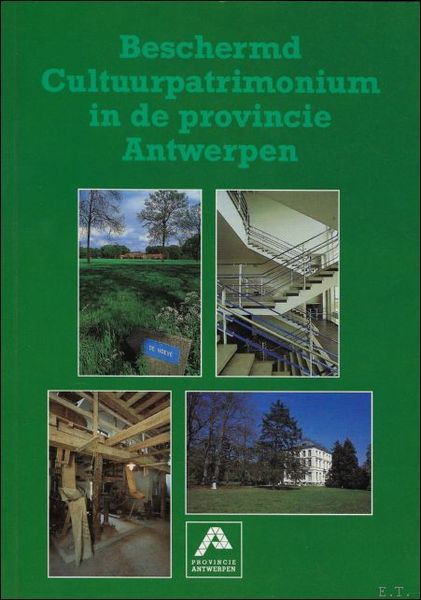 BESCHERMD CULTUURPATRIMONIUM IN DE PROVINCIE ANTWERPEN. 1994 - 1996.