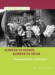 KLOMPEN EN KLONEN, BLOKKEN EN HOLEN. KLOMPENAMBACHT IN DE KEMPEN.