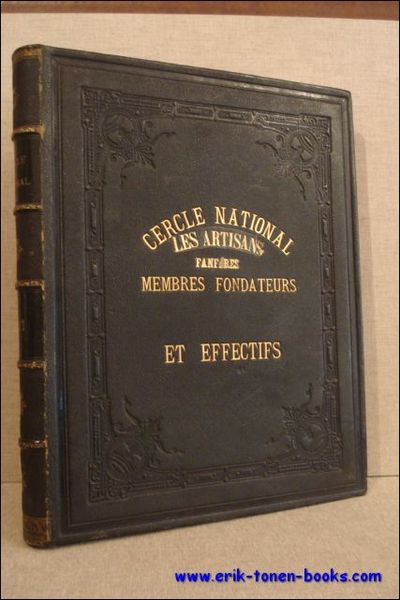 CERCLE NATIONAL LES ARTISANS FANFARES MEMBRES FONDATEURS ET EFFECTIFS,
