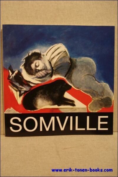 Somville. Les annees 1975-1997. **signee par l'artist.