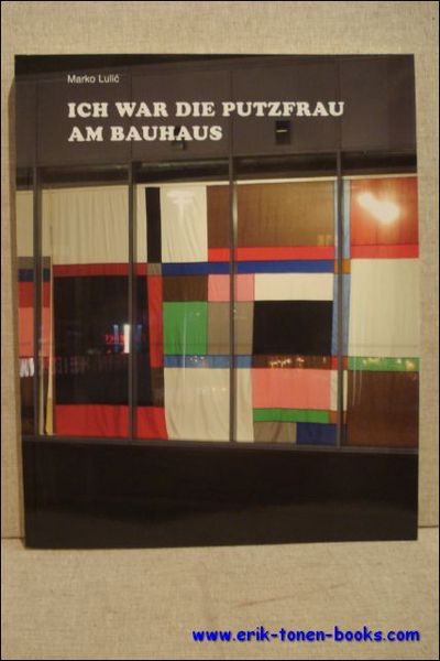 Ich war die Putzfrau am Bauhaus.