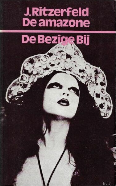 DE AMAZONE. I. DE SCHRIJVER EN ZIJN DOCHTER. II. TIEN …
