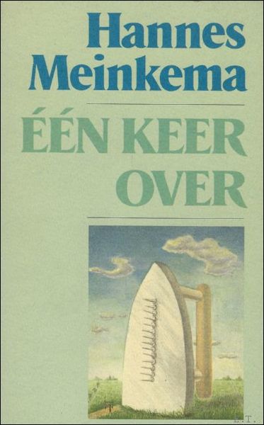 EEN KEER OVER. BUNDEL VERHALEN.
