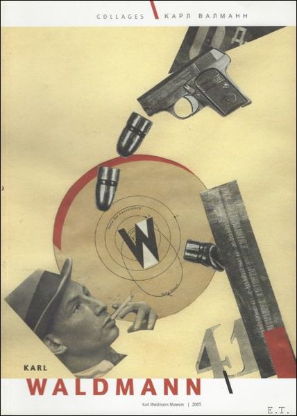 Karl Waldmann: Collages.