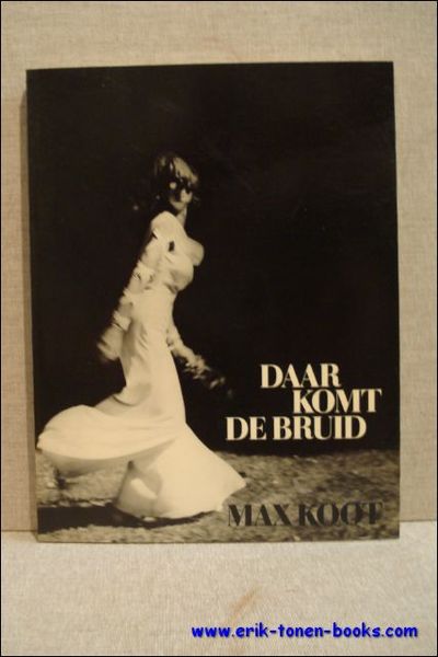 DAAR KOMT DE BRUID,