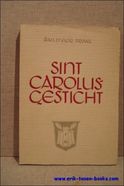 Sint Carolusgesticht. 1852 - 1952.