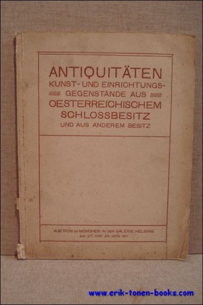 ANTIQUITATEN. KERAMIK, SCHMUCK, WAFFEN, TEXTILIEN, MOBEL, SKULPTUREN, GEMALDE AUS OESTERREICHISCHEM …