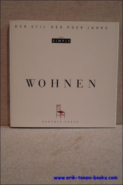 Chic Simple. Wohnen. Der Stil der 90er Jahre.