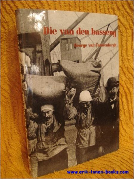 DIE VAN DEN BASSENG. DE MENS IN DE HAVEN VAN …