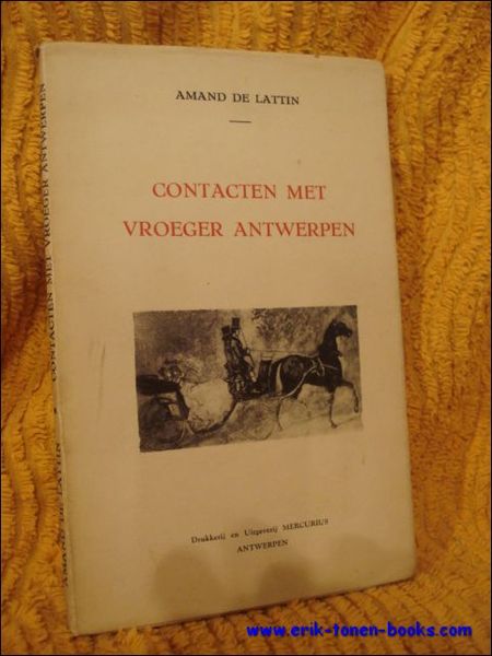 CONTACTEN MET VROEGER ANTWERPEN.