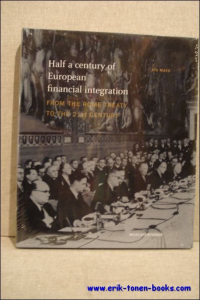 Half a century of European Financial Integration, From the Treaties …