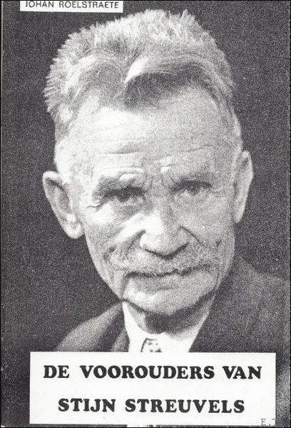 DE VOOROUDERS VAN STIJN STREUVELS.