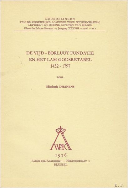 DE VIJD - BORLUUT FUNDATIE EN HET LAM GODSRETABEL. 1432 …