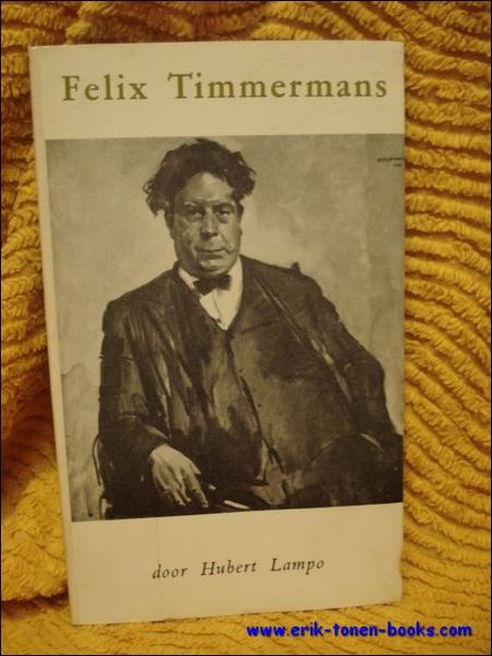 FELIX TIMMERMANS. 1886 - 1947.