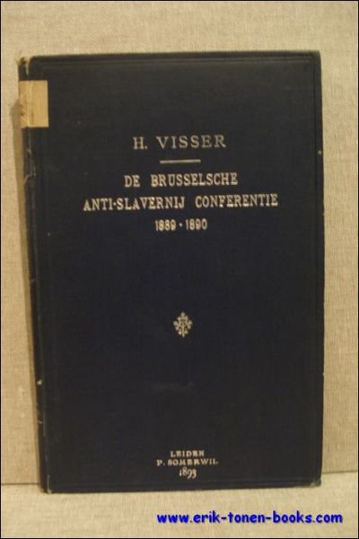 Brusselsche Anti - Slavernij Conferentie 1889 - 1890. Proefschrift ter …