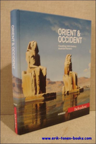 Orient and Occident. Travelling 19th century austrian painters.