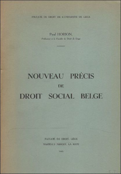 NOUVEAU PRECIS DE DROIT SOCIAL BELGE.