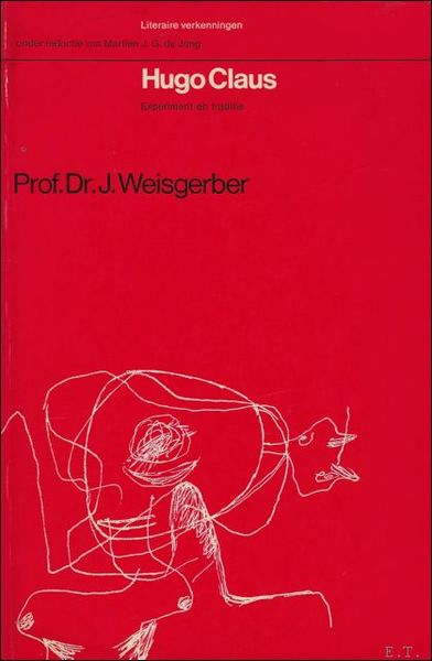 HUGO CLAUS. EXPERIMENT EN TRADITIE.