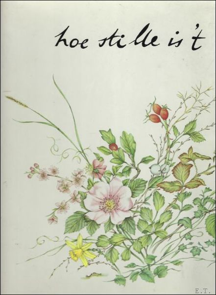 HOE STILLE IS 'T.