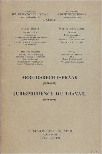 ARBEIDSRECHTSPRAAK 1971-1975 JURISPRUDENCE DE TRAVAIL.