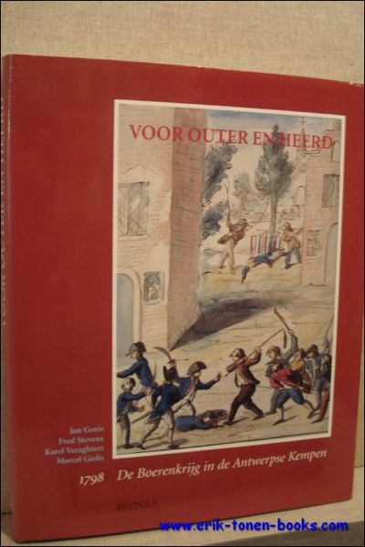 VOOR OUTER EN HEERD. DE BOERENKRIJG IN DE ANTWERPSE KEMPEN …