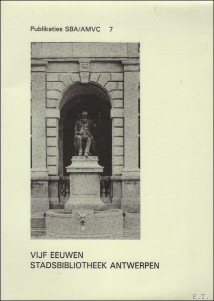 VIJF EEUWEN STADSBIBLIOTHEEK ANTWERPEN,