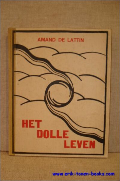 HET DOLLE LEVEN,