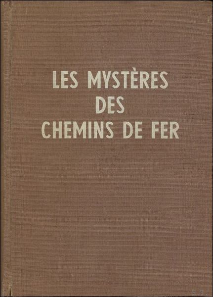 LES MYSTERES DES CHEMINS DE FER.