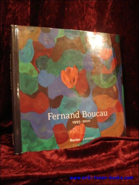 Fernand Boucau. 1995-2010.
