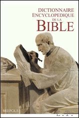 Dictionnaire encyclopedique de la Bible,