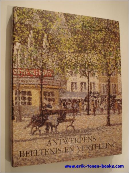 ANTWERPENS BEELTENIS EN VERTELLING. BEERNAERT MONOGRAFIE.