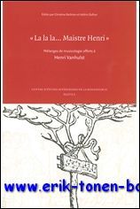 la la. Maistre Henri. Melanges de musicologie offerts a Henri …