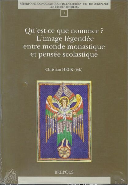 Qu'est-ce que nommer ? L'image legendee entre monde monastique et …