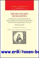 deutschen Humanisten. Dokumente zur Uberlieferung der antiken und mittelalterlichen Literatur …