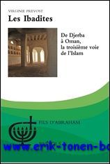 Ibadites. De Djerba a Oman, la troisieme voie de l'Islam,