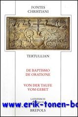 Tertullian De baptismo / De oratione - Uber die Taufe …