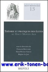 Theorie et pratiques des elites au Haut Moyen Age. Conception, …