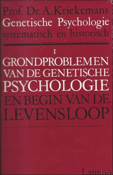 GRONDPROBLEMEN VAN DE GENETISCHE PSYCHOLOGIE. (deel 1).