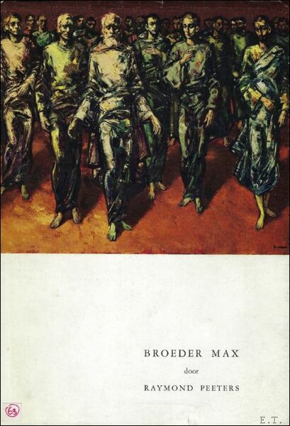 BROEDER MAX. (1 gesigneerd + genummerd exemplaar).