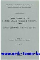 Mediterraneo del '300: Raimondo Lullo e Federico III d'Aragona, re …
