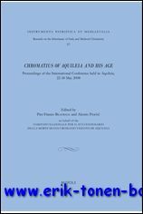 Chromatius of Aquileia and His Age ,